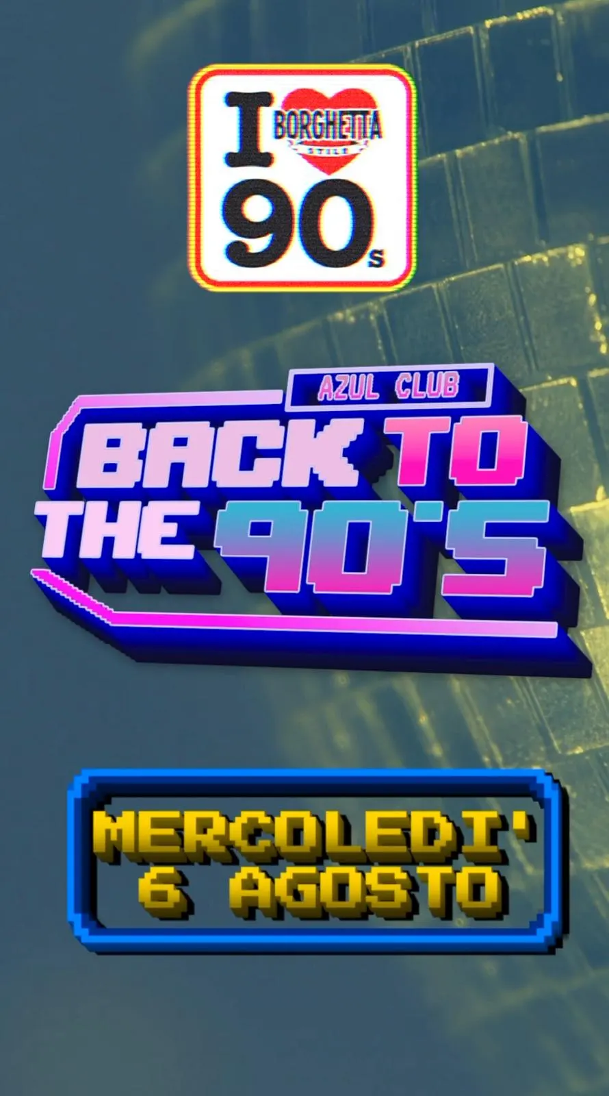 Back to the 90’s – Azul Club Ponza